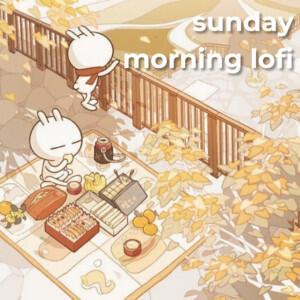 sunday morning lofi